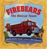 Go to record Firebears : the rescue team