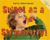Go to record Sweet as a strawberry!