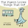Go to record The pigeon loves things that go! : a smidgeon of pigeon