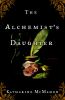 Go to record The alchemist's daughter : a novel