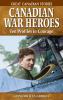 Go to record Canadian war heroes : ten profiles in courage