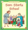 Go to record Sam starts school