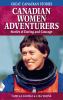 Go to record Canadian women adventurers : stories of daring and courage