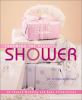 Go to record Throwing the perfect shower : 12 themed wedding and baby c...