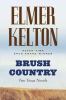 Go to record Brush country : two Texas novels