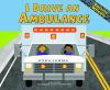 Go to record I drive an ambulance