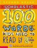 Go to record Scholastic 100 words kids need to read by 2nd grade