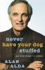 Go to record Never have your dog stuffed : and other things I've learned