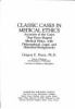 Go to record Classic cases in medical ethics : accounts of the cases th...