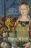 Go to record Queen Isabella : treachery, adultery, and murder in mediev...