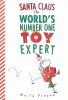 Go to record Santa Claus, the world's number one toy expert