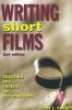 Go to record Writing short films : structure and content for screenwrit...