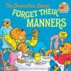 Go to record The Berenstain bears forget their manners