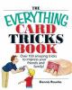 Go to record The everything card tricks book : over 100 amazing tricks ...