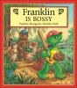 Go to record Franklin is bossy