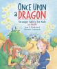Go to record Once upon a dragon : stranger safety for kids (and dragons)