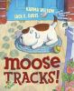 Go to record Moose tracks!