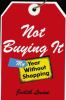 Go to record Not buying it : my year without shopping