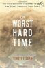 Go to record The worst hard time : the untold story of those who surviv...