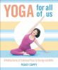 Go to record Yoga for all of us : a modified series of traditional pose...