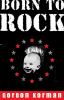 Go to record Born to rock