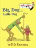Go to record Big dog-- little dog