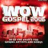 Go to record Wow gospel 2006 : 30 of the year's top artists and songs.