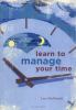 Go to record Learn to manage your time