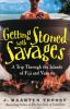 Go to record Getting stoned with savages : a trip through the islands o...