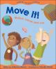 Go to record Move it! : motion, forces and you