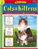 Go to record Cats & kittens : learn to draw and color 26 different kitt...
