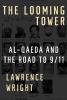 Go to record The looming tower : Al-Qaeda and the road to 9/11