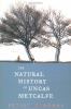 Go to record The natural history of Uncas Metcalfe
