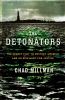 Go to record The detonators : the secret plot to destroy America and an...