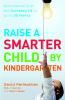 Go to record Raise a smarter child by kindergarten : build a better bra...