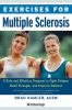 Go to record Exercises for multiple sclerosis : a safe and effective pr...