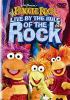 Go to record Jim Henson's Fraggle rock. Live by the rule of the rock.
