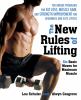 Go to record The new rules of lifting : six basic moves for maximum mus...
