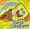 Go to record SpongeBob SquarePants, the best day ever.