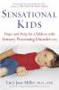 Go to record Sensational kids : hope and help for children with sensory...