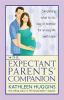 Go to record The expectant parents' companion : simplifying what to do,...