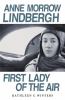 Go to record Anne Morrow Lindbergh : first lady of the air