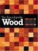 Go to record The encyclopedia of wood : a tree-by-tree guide to the wor...