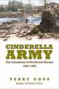 Go to record Cinderella army : the Canadians in northwest Europe, 1944-...