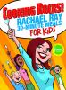Go to record Cooking rocks! : Rachael Ray 30-minute meals for kids