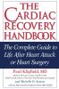 Go to record The cardiac recovery handbook : the complete guide to life...