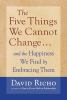 Go to record The five things we cannot change : and the happiness we fi...