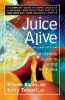 Go to record Juice alive : the ultimate guide to juicing remedies