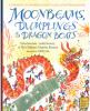Go to record Moonbeams, dumplings & dragon boats : a treasury of Chines...