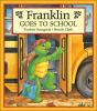 Go to record Franklin goes to school